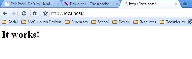 Type localhost into your browser and see if it worked